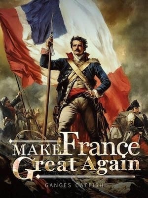 Read Make France Great Again Light Novel Online