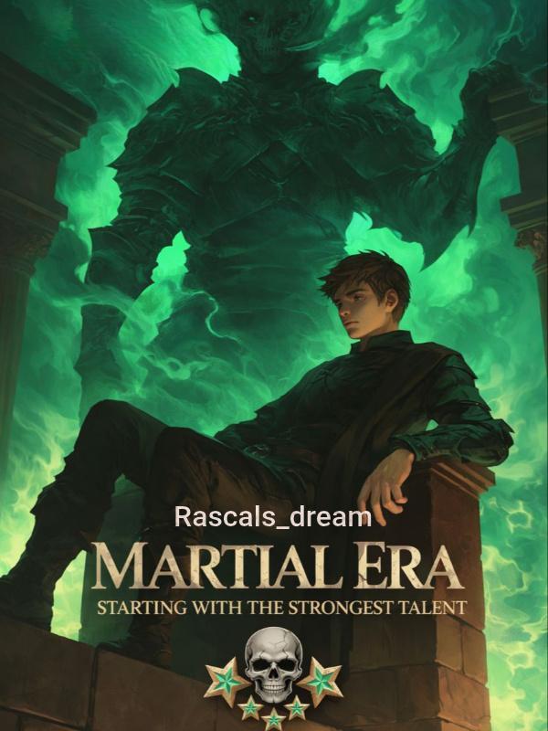 Read Martial Era: Starting With The Strongest Talent Light Novel Online