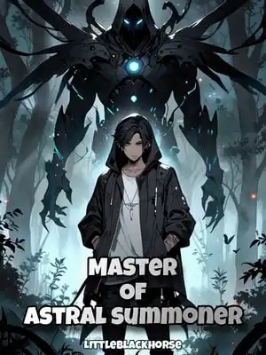 Read Master Of Astral Summoner Light Novel Online