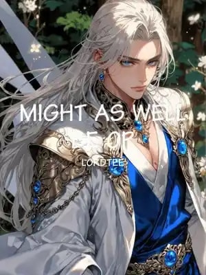 Read MIGHT AS WELL BE OP Light Novel Online