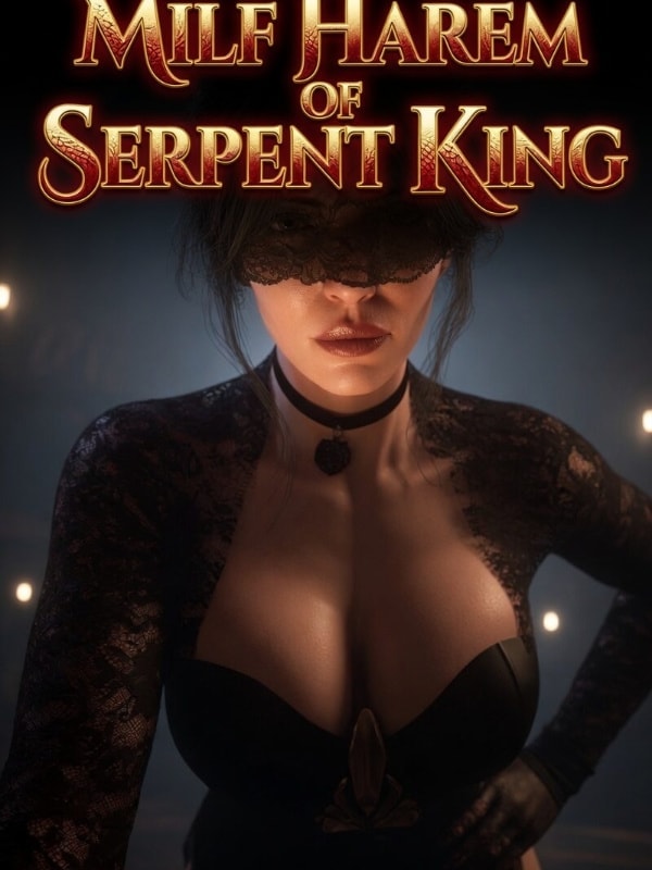 Read Milf harem of Serpent King Light Novel Online