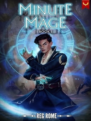Read Minute Mage: A Time-Traveling LitRPG Light Novel Online