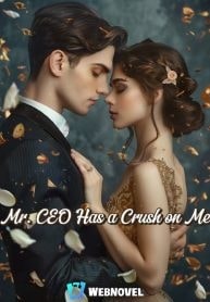 Read Mr. CEO Has a Crush on Me Light Novel Online