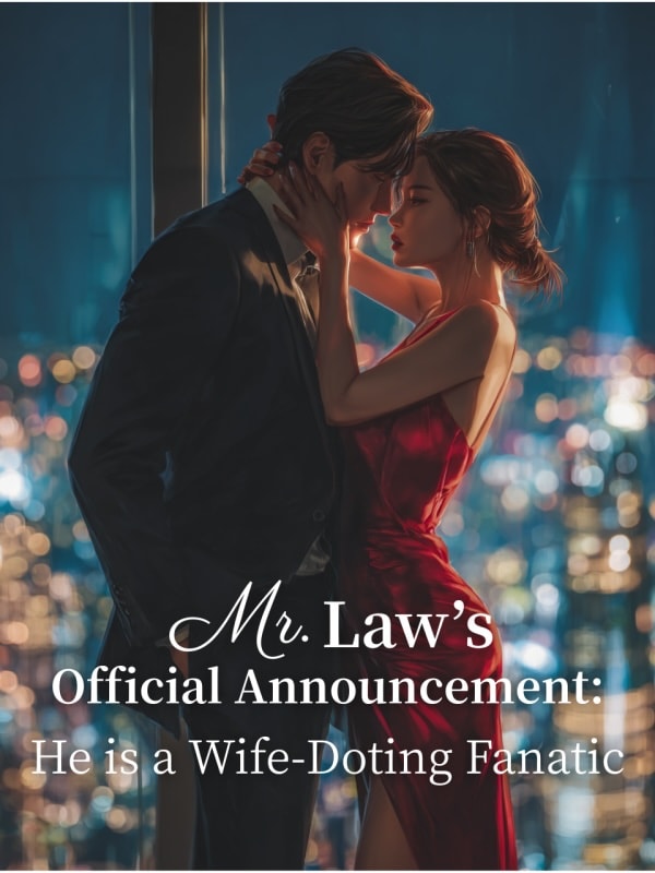 Read Mr. Law's Official Announcement: He is a Wife-Doting Fanatic! Light Novel Online
