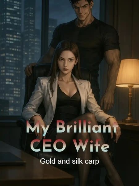 Read My Brilliant CEO Wife Light Novel Online