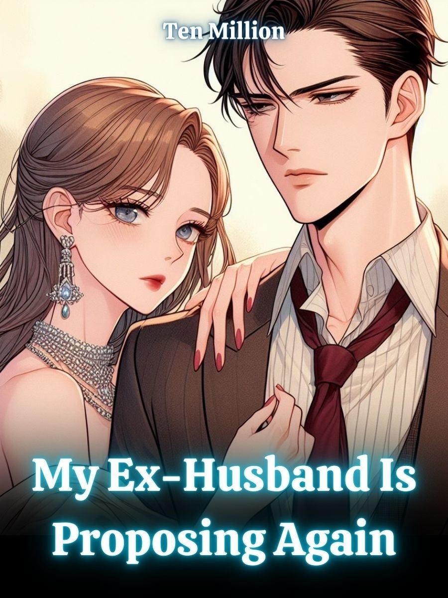 Read My Ex-Husband Is Proposing Again Light Novel Online
