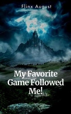 Read My Favorite Game Followed Me! Light Novel Online