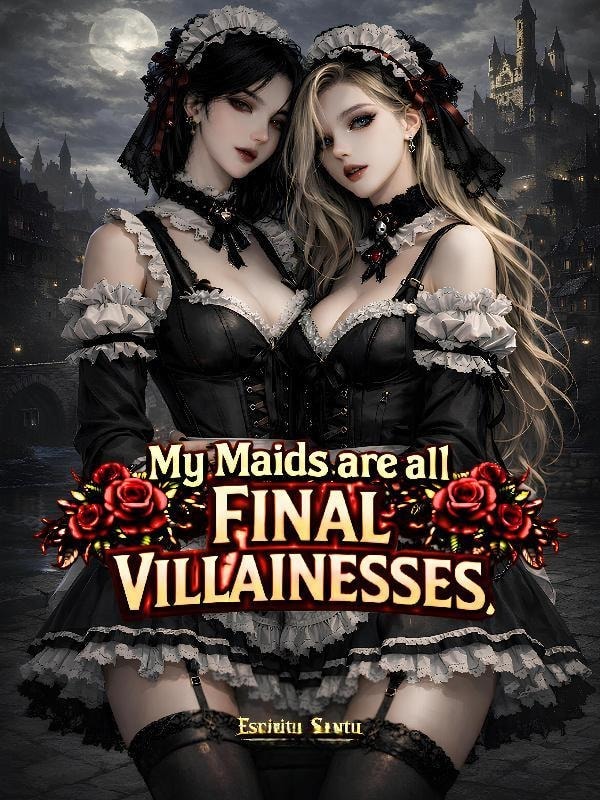 Read My Maids are All Final Villainesses Light Novel Online