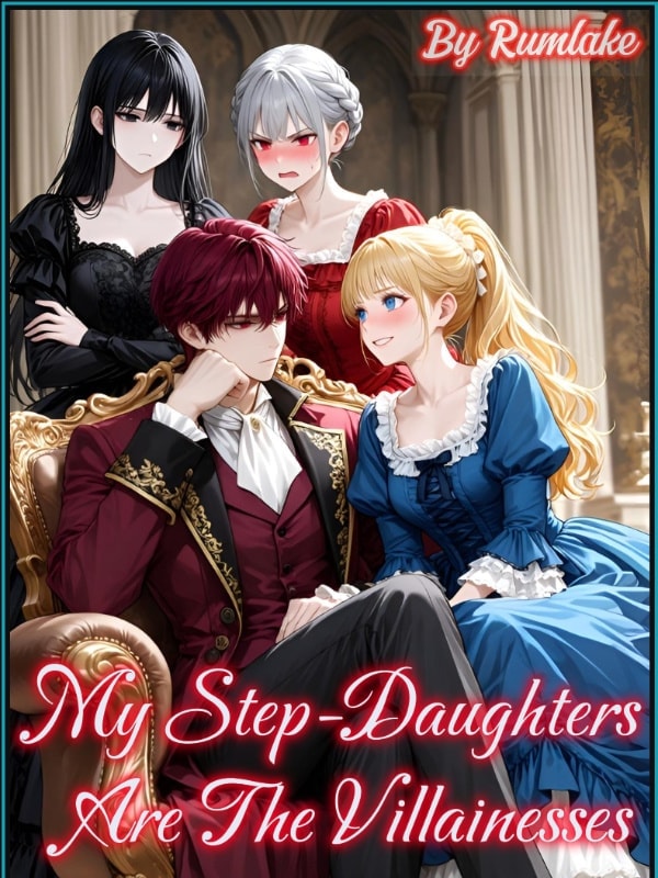 Read My Step-Daughters Are The Villainesses Light Novel Online