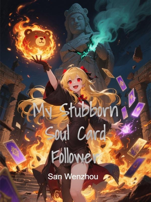 Read My Stubborn Soul Card Follower Light Novel Online