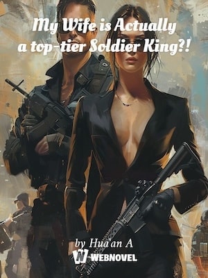 Read My Wife is Actually a top-tier Soldier King?! Light Novel Online