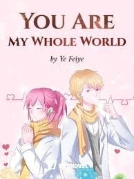 Read My World Is All about You Light Novel Online