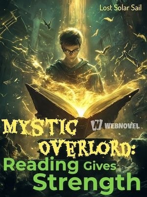 Read Mystic Overlord: Reading Gives Strength Light Novel Online
