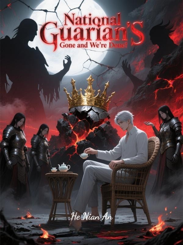 Read National Guardian's Gone and We're Done Light Novel Online