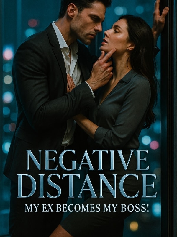 Read Negative Distance: My Ex Becomes My Boss! Light Novel Online
