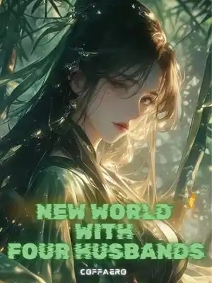 Read New World with Four Husbands Light Novel Online