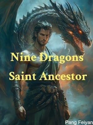 Read Nine Dragons Saint Ancestor Light Novel Online