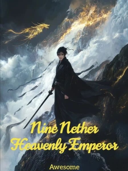 Read Nine Nether Heavenly Emperor Light Novel Online