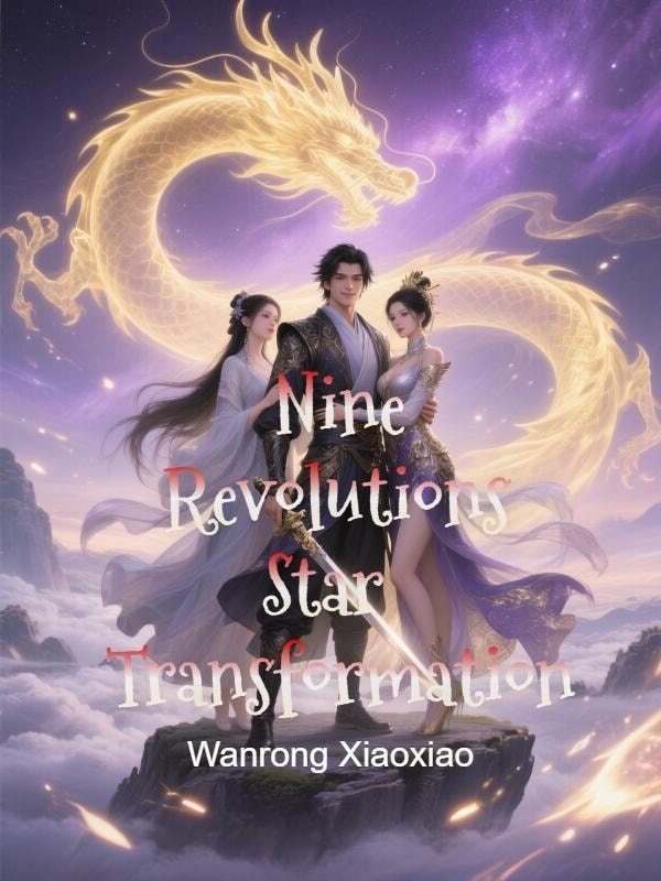 Read Nine Revolutions Star Transformation Light Novel Online