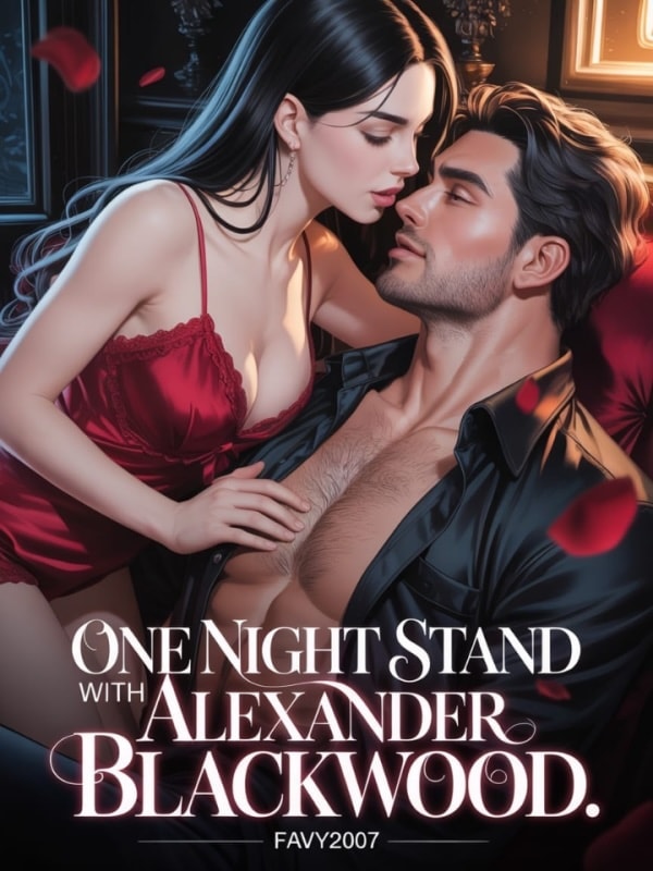 Read One Night Stand With Alexander Blackwood Light Novel Online