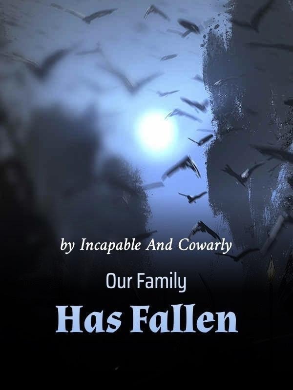 Read Our Family Has Fallen Light Novel Online