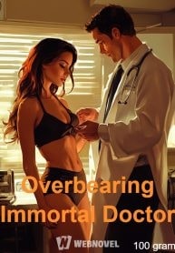 Read Overbearing Immortal Doctor Light Novel Online