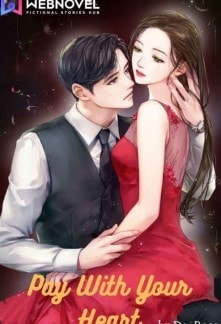 Read Pay With Your Heart Light Novel Online