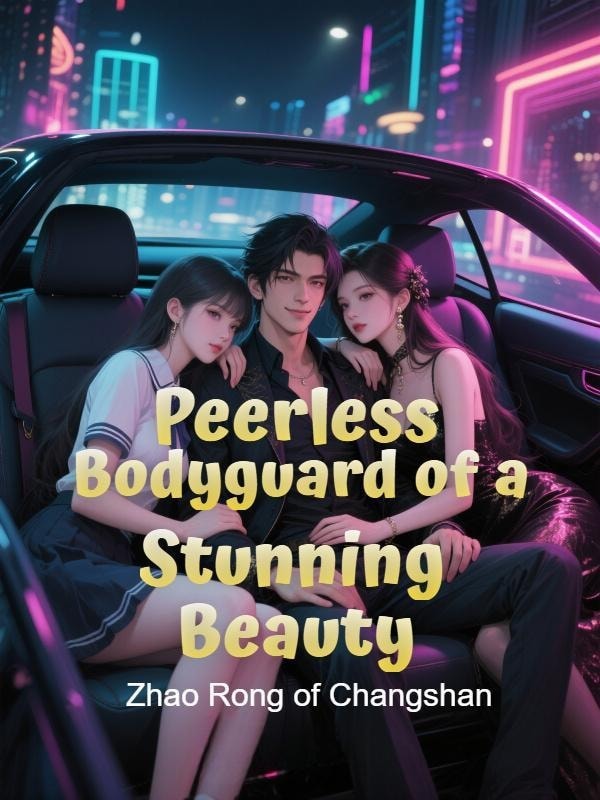 Read Peerless Bodyguard of a Stunning Beauty Light Novel Online