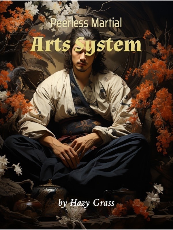 Read Peerless Martial Arts System Light Novel Online