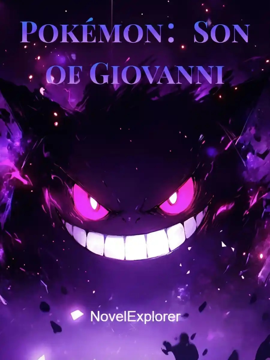 Read Pokémon：Son of Giovanni Light Novel Online