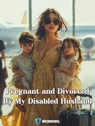 Read Pregnant and Divorced by My Disabled Husband Light Novel Online
