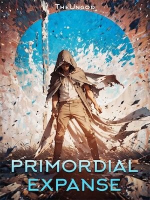 Read Primordial Expanse: I have the Strongest Talent! Light Novel Online