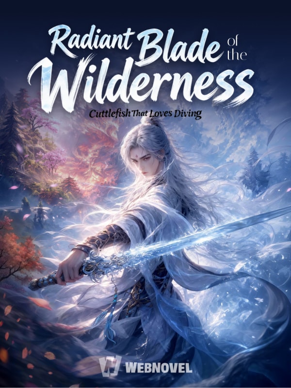 Read Radiant Blade of the Wilderness Light Novel Online