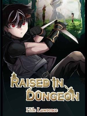 Read Raised in Dungeon Light Novel Online