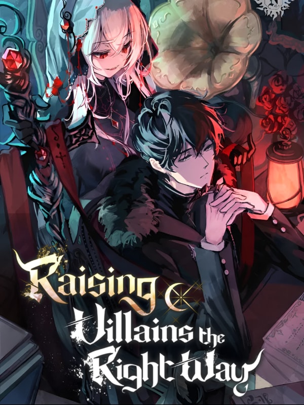 Read Raising Villains the Right Way Light Novel Online
