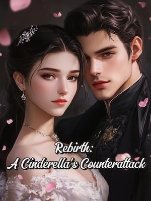 Read Rebirth: A Cinderella's Counterattack Light Novel Online