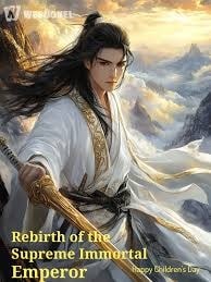 Read Rebirth of the Supreme Immortal Emperor Light Novel Online