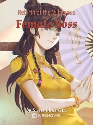 Read Rebirth of the Villainous Female Boss Light Novel Online