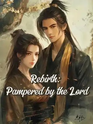 Read Rebirth: Pampered by the Lord Light Novel Online