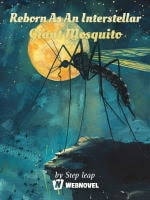Read Reborn As An Interstellar Giant Mosquito Light Novel Online