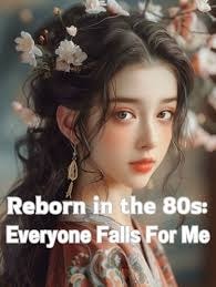 Read Reborn in the 80s: Everyone Falls For Me Light Novel Online