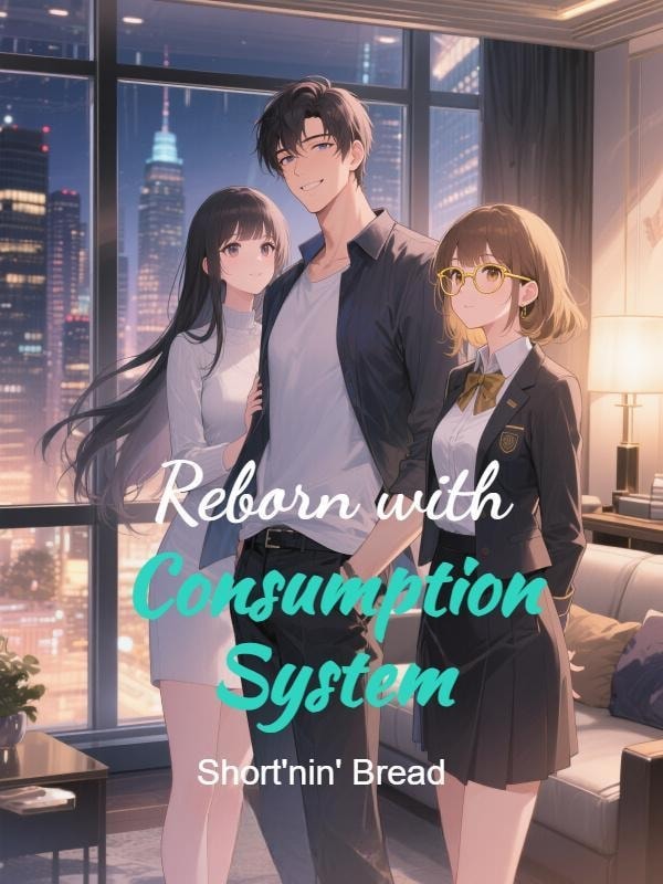 Read Reborn with Consumption System Light Novel Online