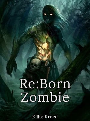 Read RE:BORN Zombie Light Novel Online