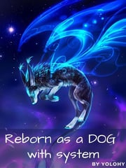 Read Reincarnated as a Dog with System Light Novel Online
