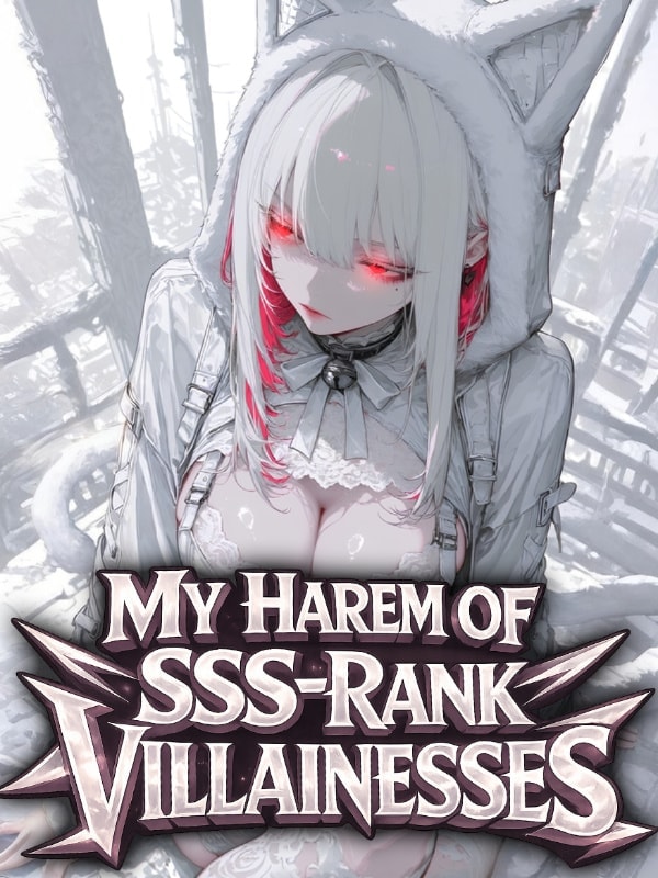 Read Reincarnated with an SSS-rank Tamer System: My Harem of Villainesses Light Novel Online