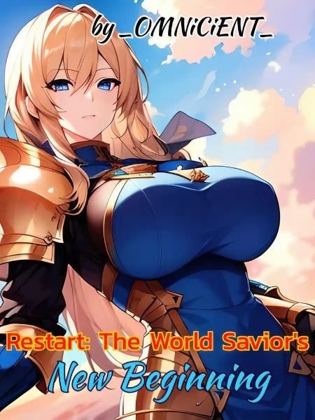 Read Restart: The World Savior's New Beginning Light Novel Online