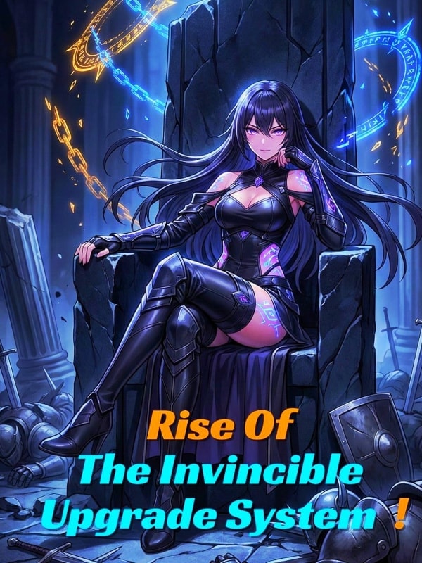 Read Rise of the Invincible Upgrade System Light Novel Online