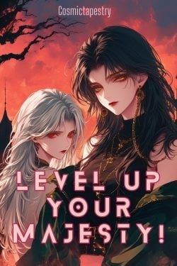 Read Royal Reboot: Level up, Your Majesty! Light Novel Online