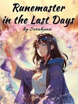 Read Runemaster in the Last Days Light Novel Online