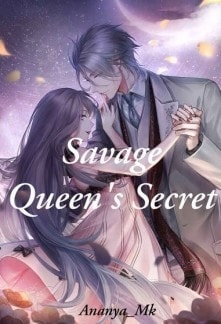 Read Savage Queen's Secret Light Novel Online